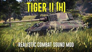 TIGER II (H) | Realistic Combat Sound Mod | War Thunder