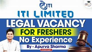 ITI Limited Vacancy for Freshers | No Experience | Freshers Apply | By:- Apurva Sharma