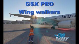 MSFS️| NEW GSX PRO 3.3.2 Update | Wing walkers | First look