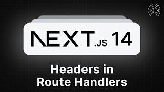 Next.js 14 Tutorial - 41 - Headers in Route Handlers