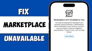 How to Fix Facebook Marketplace Isn't Available To You (100% Working)