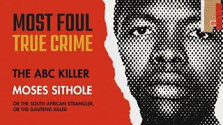 S1E1: The ABC Killer · Moses Sithole | Murder Most Foul