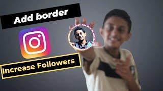 how to add border and blue tick on instagram profile picture | In 2 minutes