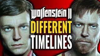 Wolfenstein 2 Different Timelines Explained