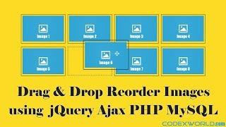 Drag & Drop Reorder Images using jQuery, Ajax, PHP and MySQL