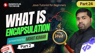 What is Encapsulation in Java Part-2 | Ingenious TechHub 