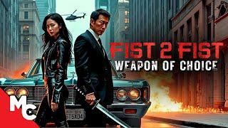 He Must Kill To Save His Family | Fist 2 Fist 2: Weapon Of Choice | Full Movie | Action Crime