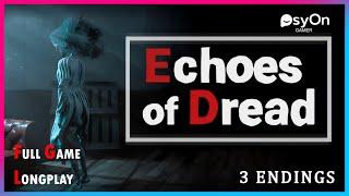 Echoes of Dread | Full Game | 3 ENDINGS | Gameplay No Commentary