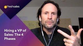 How to Hire a VP of Sales: The 4 Phases - Aaron Ross | Predictable Revenue