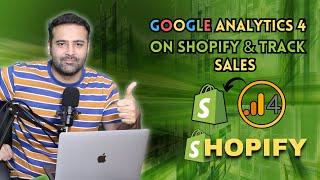 How to Set up Google Analytics 4 on Shopify & Track Sales