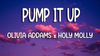 Olivia Addams x Holy Molly - Pump It Up | Lyric Video