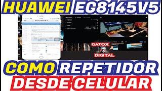 HUAWEI EG8145V5 AS A REPEATER FROM A CELLULAR WIFI PHONE 2024 