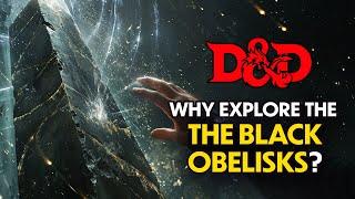 Forgotten Realms - The Black Obelisks ⏩ D&D LORE