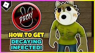 How To Get DECAY BADGE + UNLOCK THE DECAYING INFECTED SKIN in PIGGY! [ROBLOX]