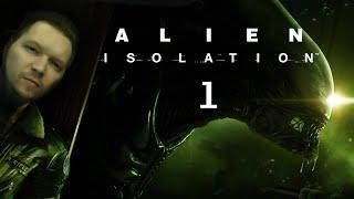 Alien  Isolation  # 1 Полное прохождение ( без комментариев ) Почему все потные?