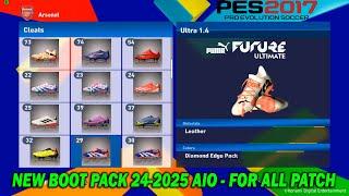 PES 2017 NEW BOOT PACK 2024-2025 AIO - FOR ALL PATCH