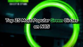 Top 25 Most Popular NCS Songs With a Green Circle