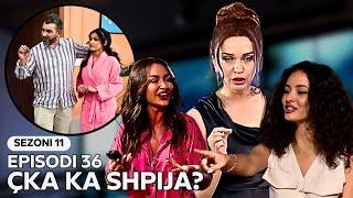 Çka ka shpija - Episodi 36 - Sezoni 11