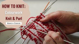 How to knit a stranded colourwork design which includes knits and purls by ARNE & CARLOS.