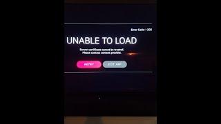 Fixed LG TV Unable to load (Error Code -202) | Server certificate cannot be trusted