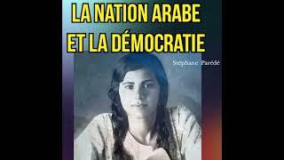 " LA NATION ARABE ET LA DÉMOCRATIE " PAR STÉPHANE PARÉDÉ - SORTIE EN SEPT-OCT 2025