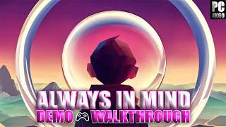 Always in Mind | Demo - Walkthrough | PC [4K60]