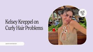 Kelsey Kreppel on Curly Hair Problems ‍️ @KelseyKreppel2