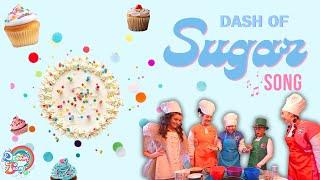 Dash of Sugar | Songs for Kids | Dream Team Kids Music Video