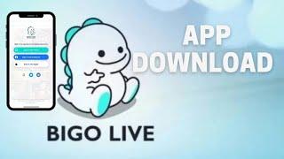 Download Bigo Live App: How to Download Bigo Live Instantly in 1 Minute