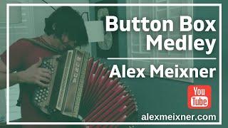 Button Box Medley - Alex Meixner on Munda Diatonic Accordion