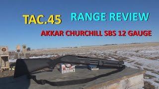 AKKAR SHORT BARREL SHOTGUN (SBS) CHURCHILL /CANUCK DEFENDER/HATSAN OPTIMA RANGE REVIEW