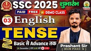 Demo Class 03 | Tense | SSC 2025 | For SSC CGL,CPO,CHSL,MTS | Prashant Sir #ssc #ssccgl2025