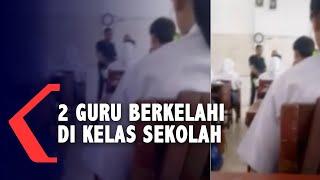 Viral, Dua Guru Berkelahi di Ruang Kelas Saat Mengajar