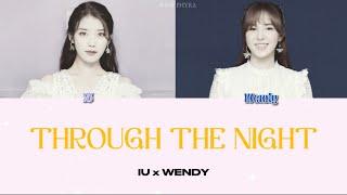 Through the Night (밤편지) - IU x WENDY Lyrics (HAN | ROM | ENG)