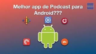 Qual o melhor aplicativo de Podcast para Android? Conheça esse app Grátis!