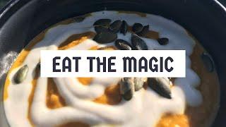 Eat the Magic 30 - Pumpkin Soup