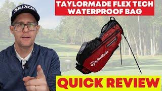 Taylormade Flex Tech Waterproof Stand Golf Bag - Quick Review