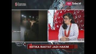 Persekusi Bisa Terjadi Karena Tidak Adanya Keadilan Hukum - Special Report 15/11