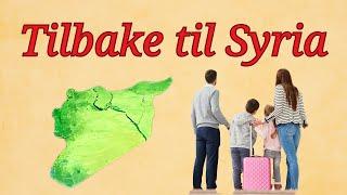 Tilbake til Syria || Hva ville du gjort?