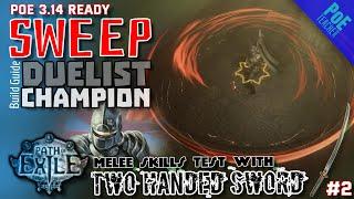 [Path of Exile - PoE]► Sweep with Two Handed Sword Build - Champion Duelist