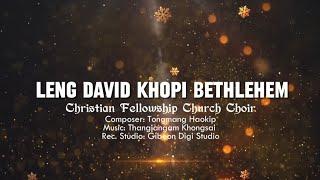 LENG DAVID KHOPI BETHLEHEM || CFC CHOIR || VIDEO LYRIC || CHRISTMAS SONG