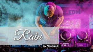 Rain[EDM-Mix] by Nepomuk Music[EDM-Chillmix]