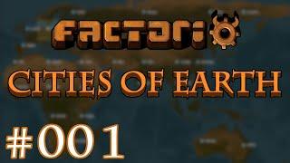 Cities of Earth 3 - Part 01 | Factorio