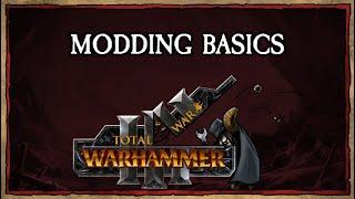 BASICS  How to Mod (Total War: Warhammer) for Dummies