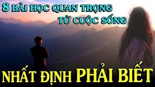 8 bài học tuyệt vời từ cuộc sống NHẤT ĐỊNH PHẢI BIẾT - Thiền Đạo