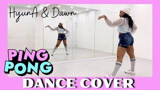 HyunA&DAWN 'PING PONG' -  DANCE COVER