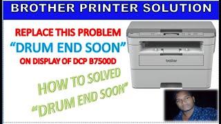 BROTHER PRINTER DCP B7500D//DRUM END SOON// OPTION SOLUTION