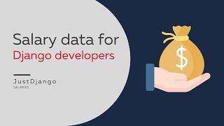 Introducing JustDjango Salaries: Salary data for Django developers