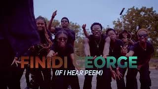 Greatman Takit & IMRHAN - FINIDI GEORGE If I Hear Peem official Video