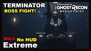 Ghost Recon: Breakpoint - Terminating the Terminator Final Boss! | Solo Extreme Difficulty w/ No HUD